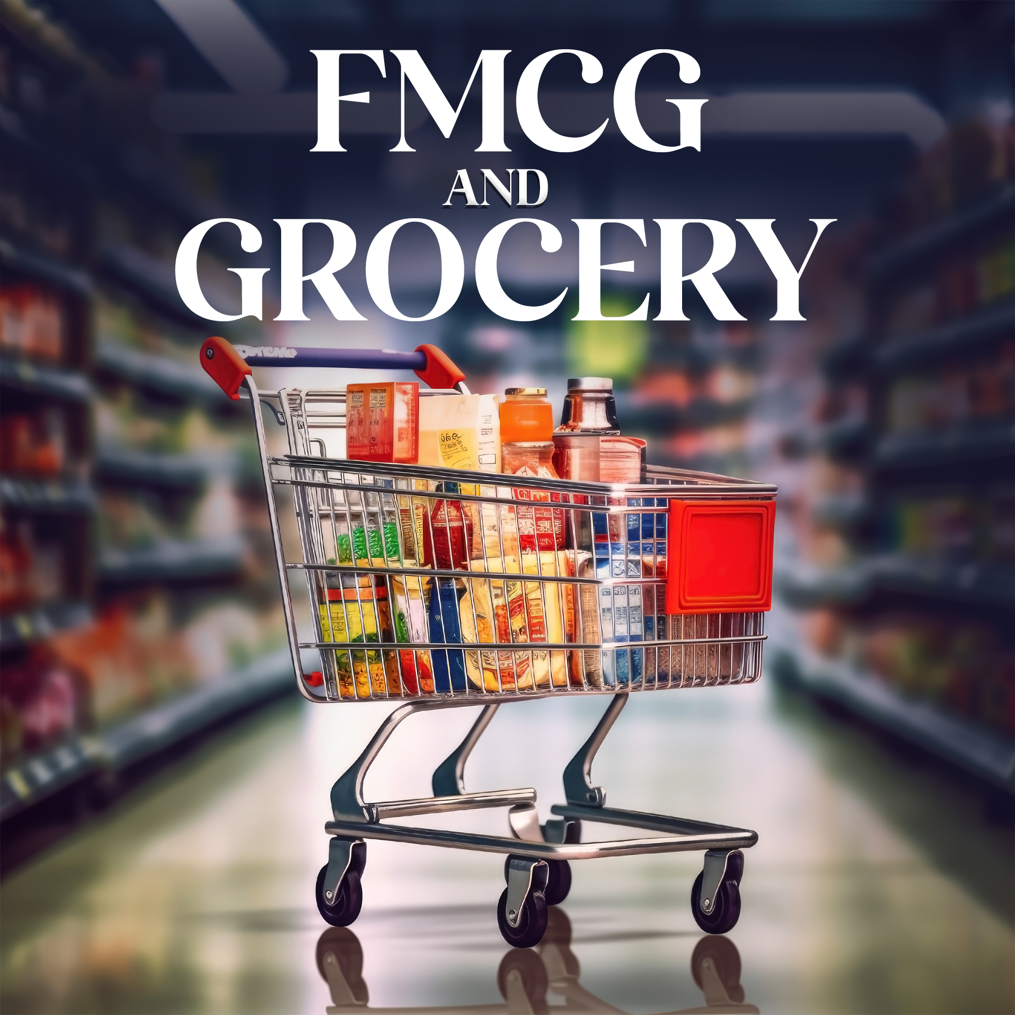 FMCG and Grocery