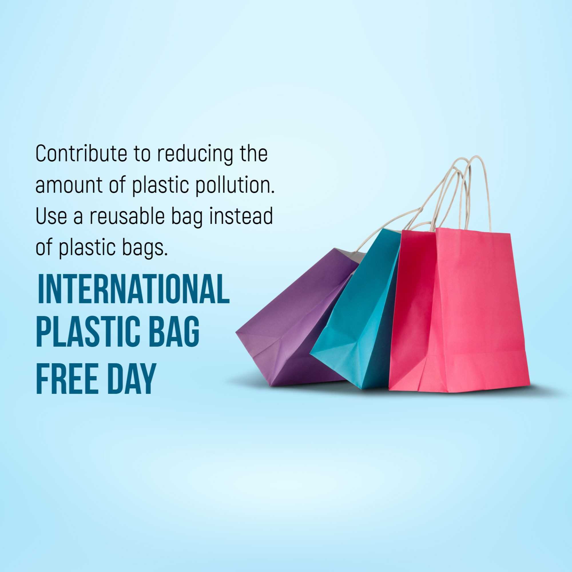 International Plastic Bag Free Day